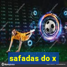 safadas do x